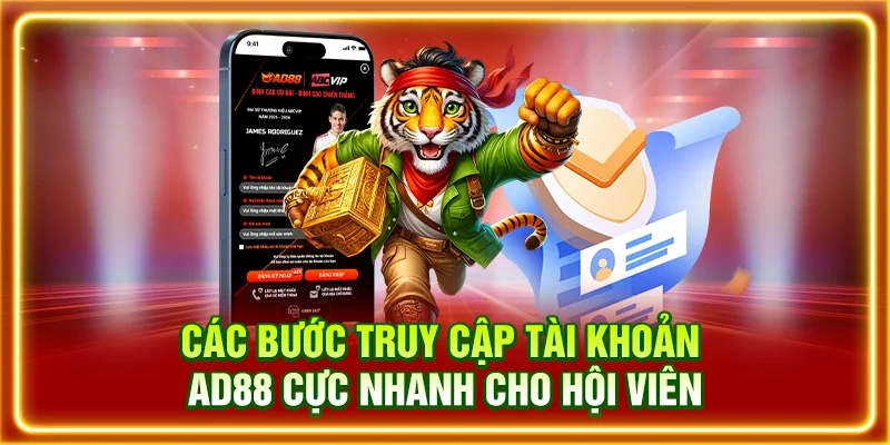 Các bước truy cập tài khoản AD88 cực nhanh cho hội viên