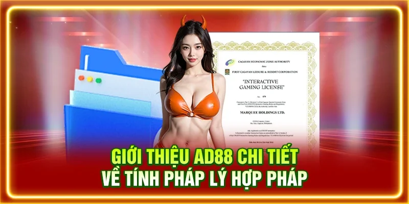 Giới thiệu AD88 chi tiết về tính pháp lý hợp pháp